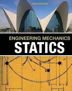 Concepts include: particles and rigid body equilibrium equations, distributed loads, shear and moment diagrams, trusses, method of joints and sections, & inertia. . Engineering mechanics statics 3rd edition solutions